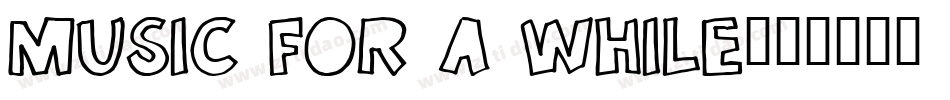 Music for a While字体转换